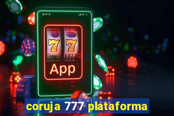 coruja 777 plataforma